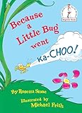 Because A Little Bug Went Kachoo
