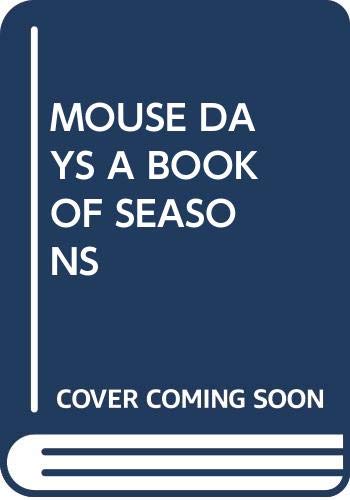 Mouse Days: A Book of Seasons cover