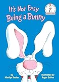 Its Not Easy Being A Bunny Beginner Booksr