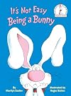 It's Not Easy Being a Bunny