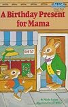 A Birthday Present for Mama (Step into Reading, Step 2)