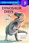 Dinosaur Days (Step into Reading)