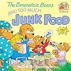 The Berenstain Bears and Too Much Junk Food