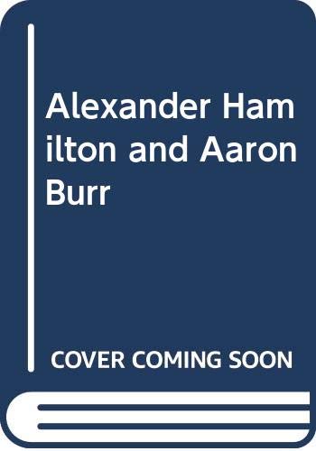 Cover of Alexander Hamilton and Aaron Burr (Landmark Books, 85)