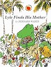 Lyle Finds His Mother