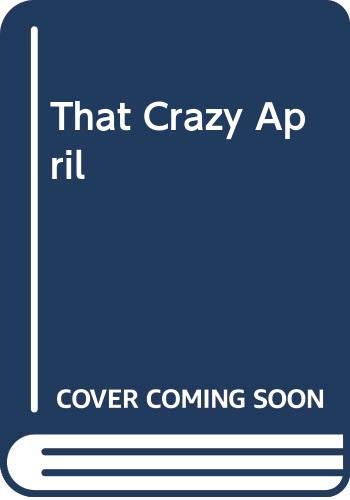 Cover of That crazy April