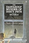 The Dastardly Murder of Dirty Pete