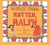 Worse Than Rotten, Ralph