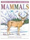 Mammals [Peterson Field Guide Coloring Books]