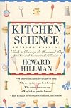 Kitchen Science: A Guide to Knowing the Hows and Whys for Fun and Success in the Kitchen