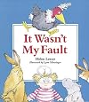 It Wasn't My Fault