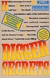 Bigger Secrets: More Than 125 Things They Prayed You'd Never Find Out