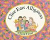 Clive Eats Alligators