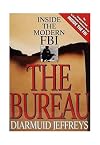 Inside the Modern FBI: The Bureau