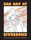 Bad Day at Riverbend