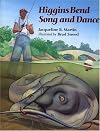 Higgins Bend Song and Dance