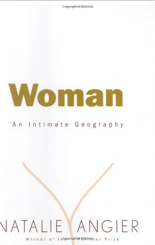 Woman: An Intimate Geography by Natalie Angier — book cover