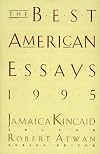The Best American Essays 1995