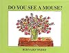 Do You See a Mouse?