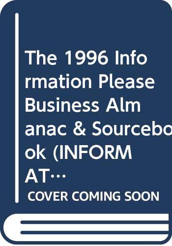 The 1996 Information Please Business Almanac & Sourcebook book cover