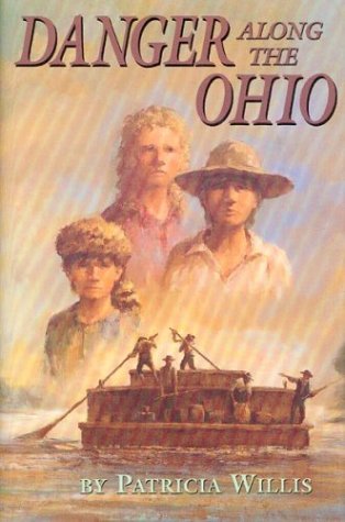 Danger Along the Ohio (By: Patricia Willis) cover