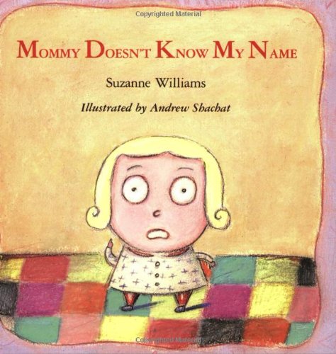 Mommy Doesn't Know My Name book cover