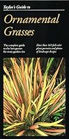 Taylor's Guide to Ornamental Grasses