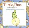 Turtle Time : A Bedtime Story