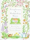 Foxgloves and Hedgehog Days