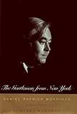 The Gentleman From New York Daniel Patrick Moynihan A Biography