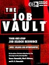 The Job Vault: The One-Stop Job Search Resource (Vault Reports Career Guides)