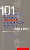 The Edge of the Unknown: 101 Things You Don't Know About Science And No One Else Does Either
