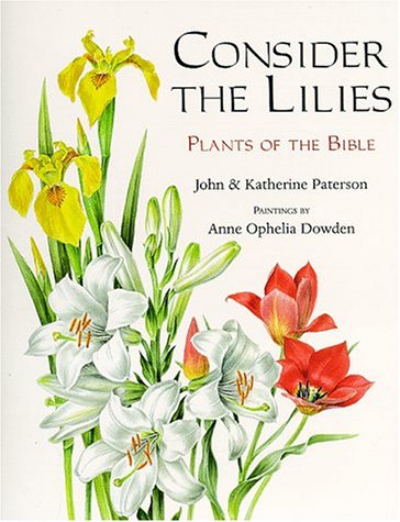 Consider the Lilies: Plants of the Bible book cover