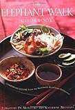 The Elephant Walk Cookbook The Exciting World Of Cambodian Cuisine From The Nationally Acclaimed Restaurant