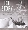 Ice Story: Shackleton's Lost Expedition