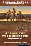 Across The Wide Missouri