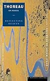 Thoreau On Water Reflecting Heaven