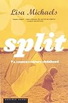 Split : a counterculture childhood