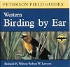 Western Birding by Ear (Peterson Field Guides)