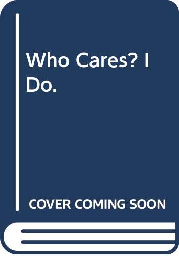 Who Cares? I Do cover