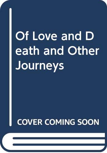 Of Love and Death and Other Journeys book cover