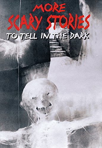 More Scary Stories to Tell in the Dark book cover