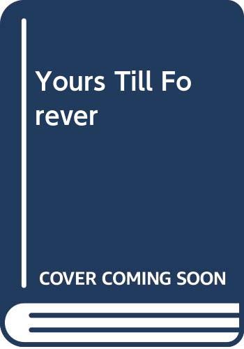 Yours Till Forever