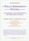 Police Assessment Testing: An Assessment Center Handbook for Law Enforcement Personnel