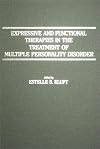 Expressive and Functional Therapies in the Treatment of Multiple Personality Disorder