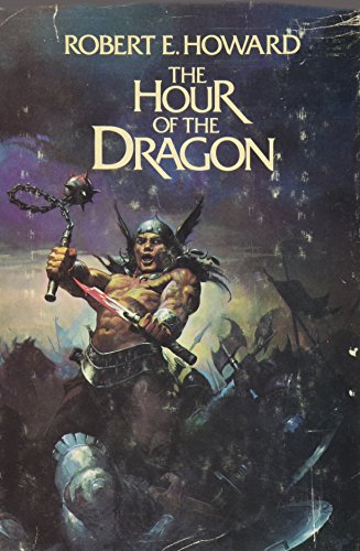 The Hour of the Dragon / Conan the Conquerer book cover
