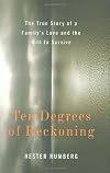 Ten Degrees of Reckoning: A True Story of Survival