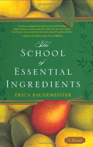 The school of essential ingredients / Erica Bauermeister