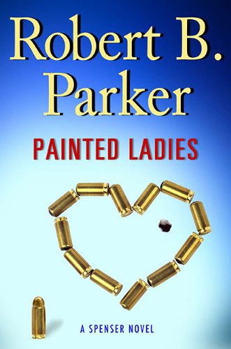Painted ladies / Robert B. Parker