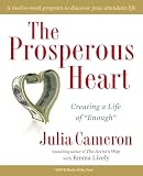 The Prosperous Heart Creating A Life Of Enough